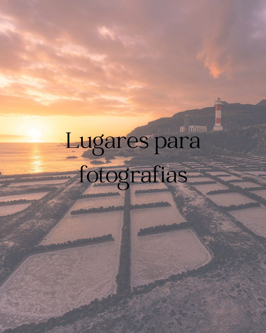 Los mejores lugares para fotografía en Lanzarote